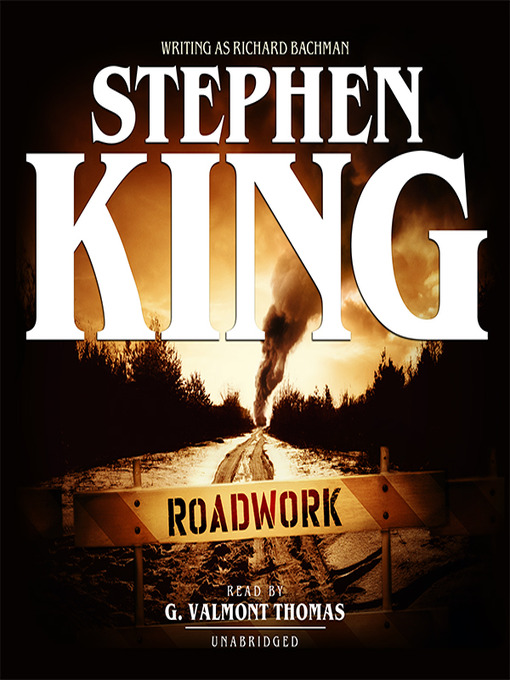 Title details for Roadwork by Stephen King - Available